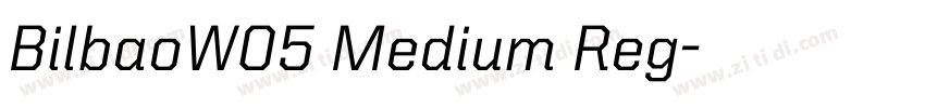 BilbaoW05 Medium Reg字体转换